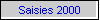 Saisies 2000