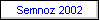 Semnoz 2002