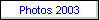 Photos 2003
