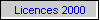 Licences 2000