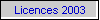 Licences 2003