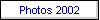 Photos 2002