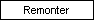 Remonter